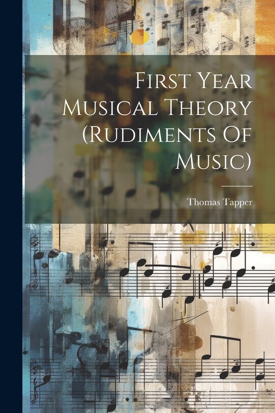 Couverture_First Year Musical Theory (rudiments Of Music)