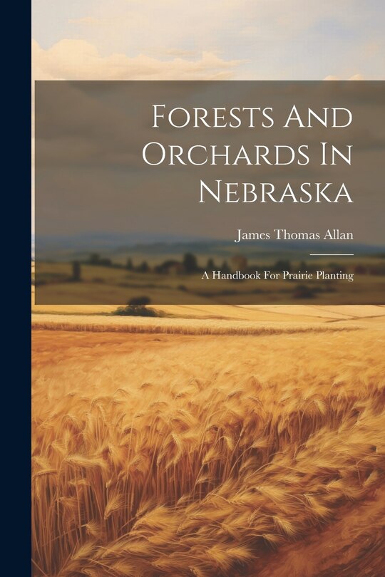 Front cover_Forests And Orchards In Nebraska