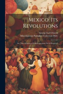 Front cover_Mexico. Its Revolutions