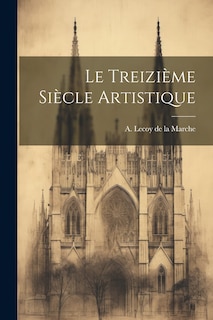 Couverture_Le Treizi&egrave;me Si&egrave;cle Artistique