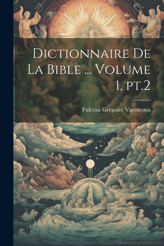 Front cover_Dictionnaire de la Bible ... Volume 1, pt.2