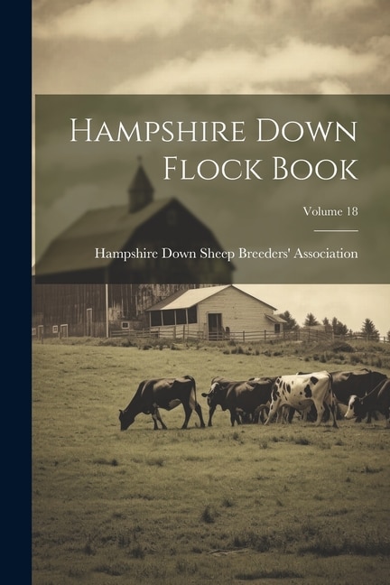 Hampshire Down Flock Book; Volume 18