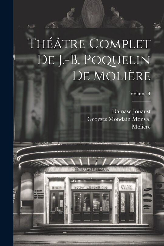 Front cover_Théâtre complet de J.-B. Poquelin de Molière; Volume 4