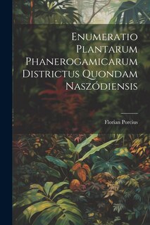 Couverture_Enumeratio Plantarum Phanerogamicarum Districtus Quondam Nasz&oacute;diensis