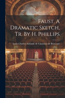 Couverture_Faust, A Dramatic Sketch, Tr. By H. Phillips