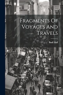 Front cover_Fragments Of Voyages And Travels