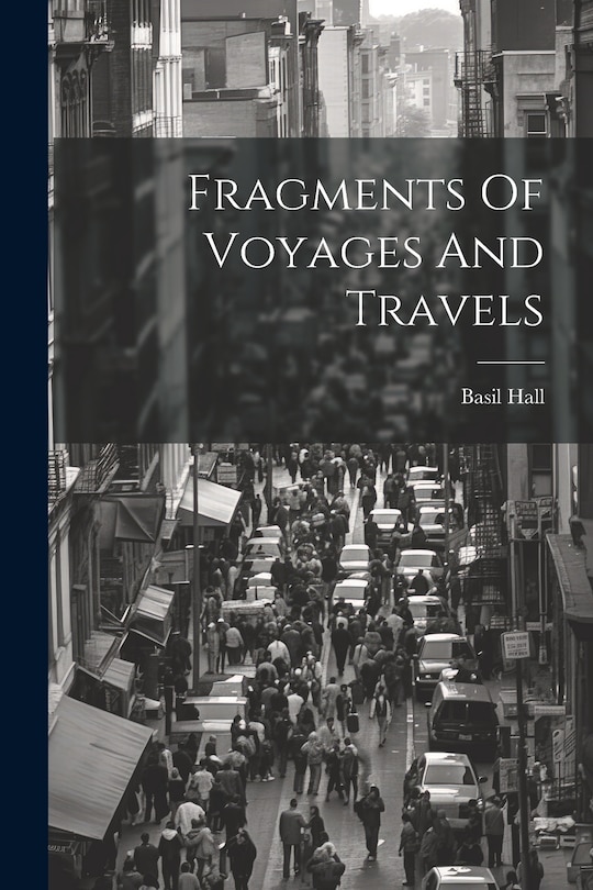 Front cover_Fragments Of Voyages And Travels