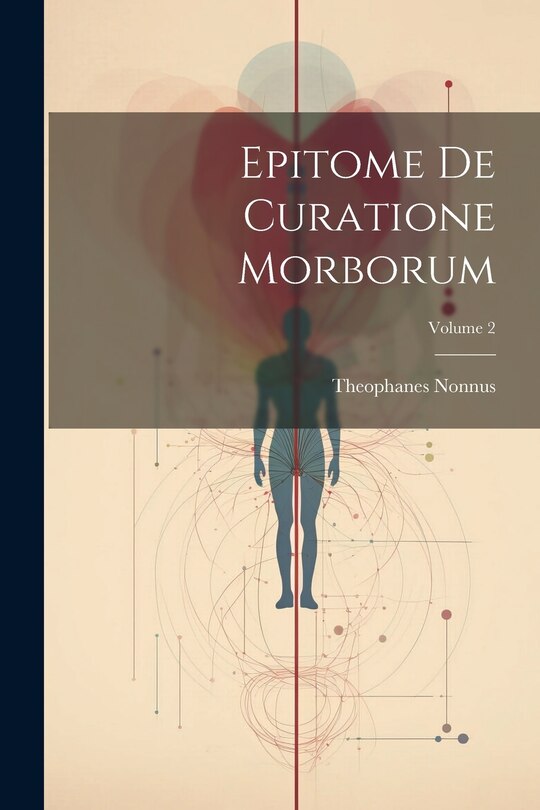 Front cover_Epitome De Curatione Morborum; Volume 2