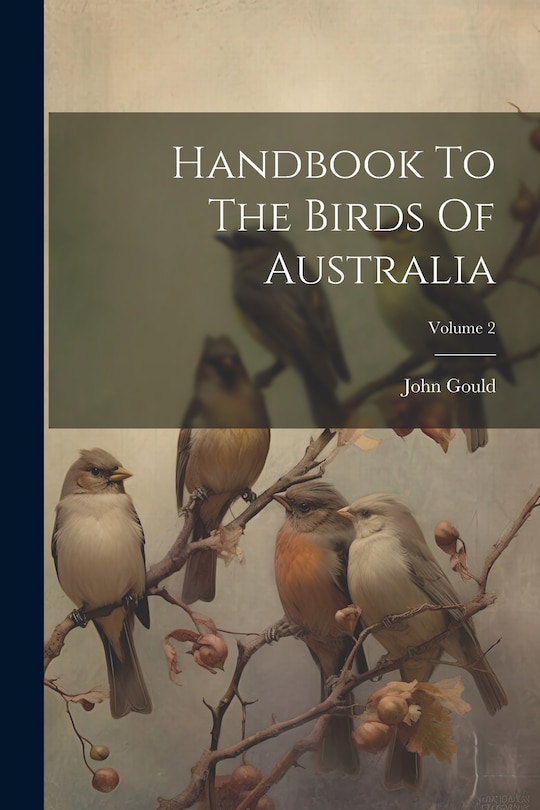 Front cover_Handbook To The Birds Of Australia; Volume 2
