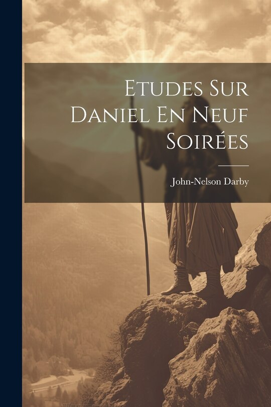 Couverture_Etudes Sur Daniel En Neuf Soirées