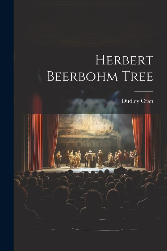 Front cover_Herbert Beerbohm Tree