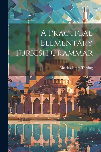 Front cover_A Practical Elementary Turkish Grammar