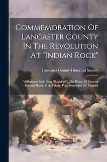 Front cover_Commemoration Of Lancaster County In The Revolution At indian Rock