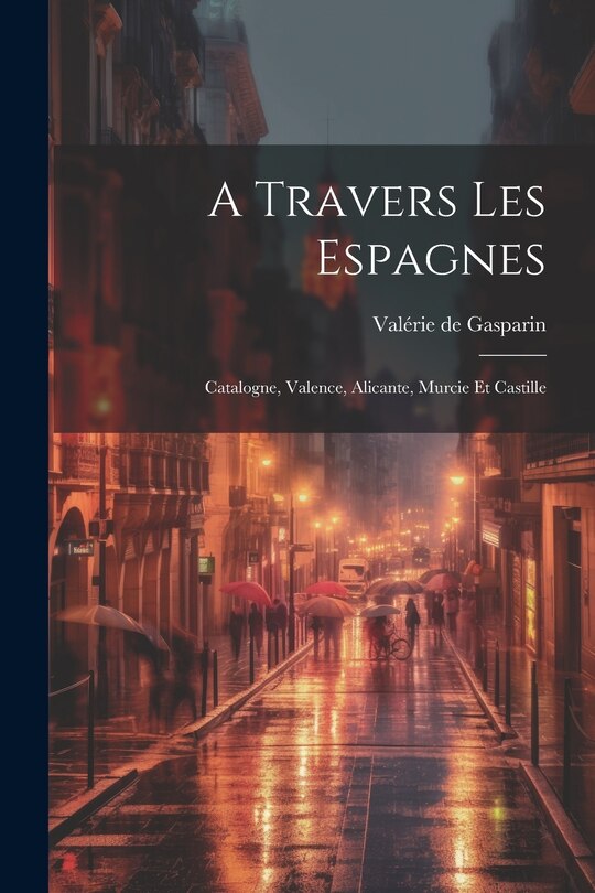 Front cover_A Travers Les Espagnes