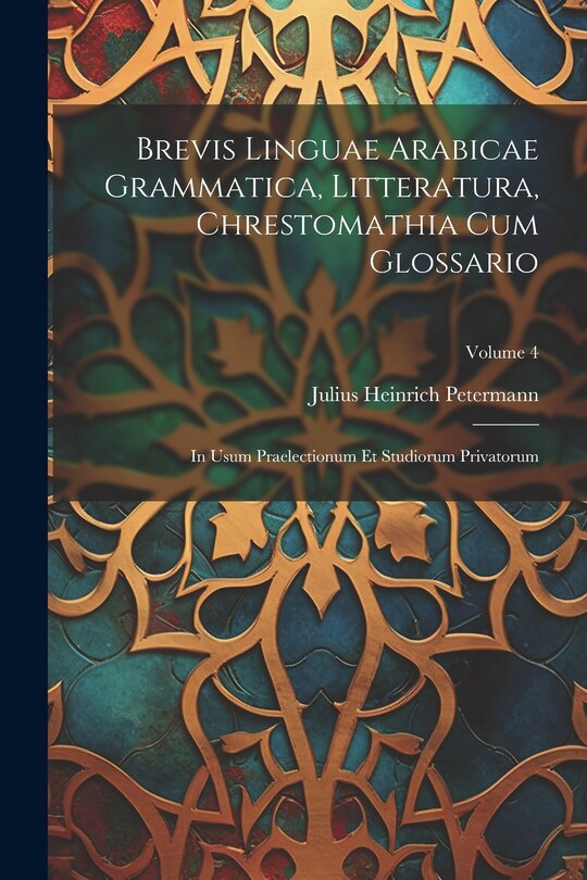 Front cover_Brevis Linguae Arabicae Grammatica, Litteratura, Chrestomathia Cum Glossario