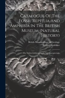 Front cover_Catalogue Of The Fossil Reptilia And Amphibia In The British Museum (natural History)