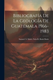 Front cover_Bibliografía De La Geología De Guatemala 1966-1983
