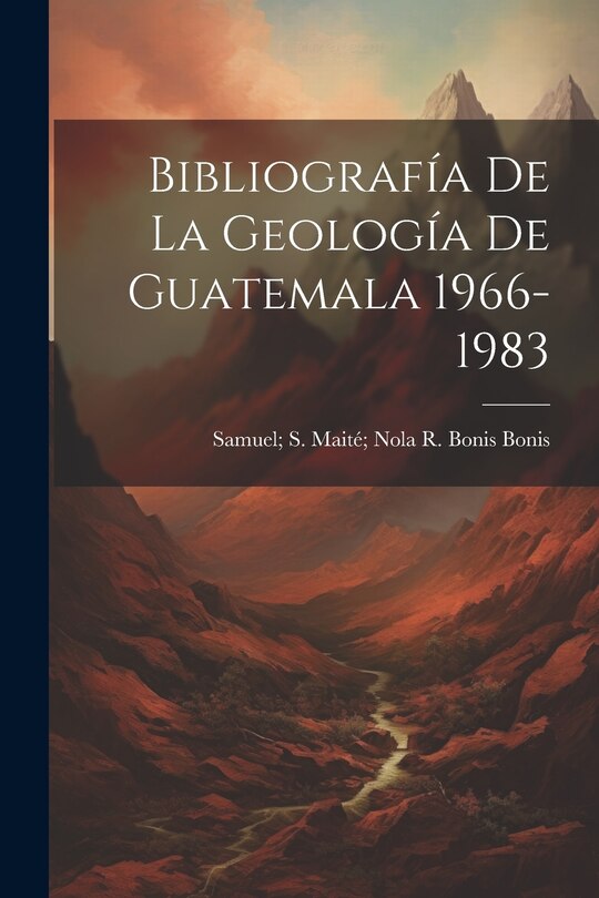 Front cover_Bibliografía De La Geología De Guatemala 1966-1983