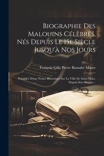 Front cover_Biographie Des Malouins Célèbrès, Nés Depuis Le 15e Siècle Jusqu'à Nos Jours