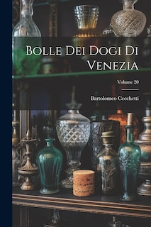 Couverture_Bolle Dei Dogi Di Venezia; Volume 20