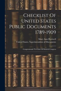 Front cover_Checklist Of United States Public Documents 1789-1909