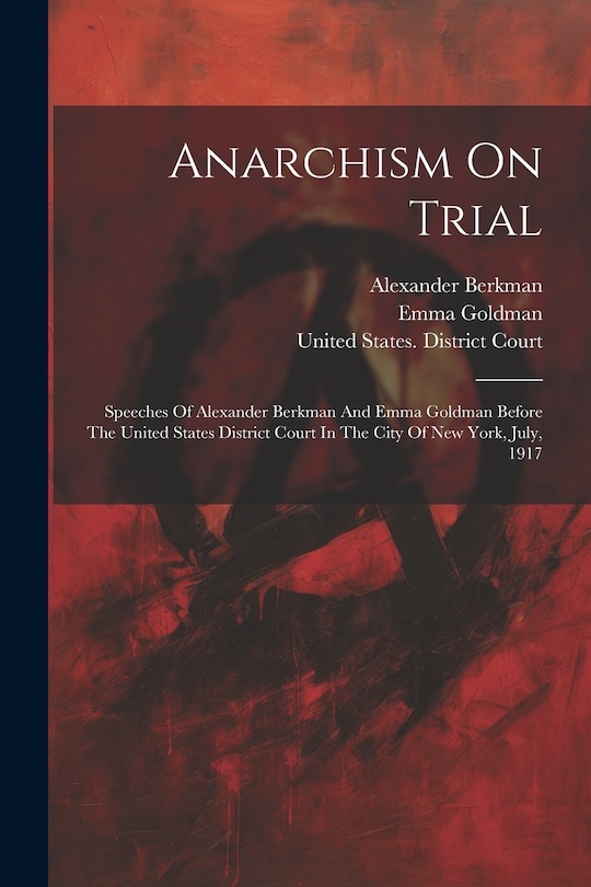 Front cover_Anarchism On Trial