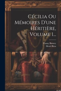 Front cover_Cécilia Ou Mémoires D'une Héritière, Volume 1...