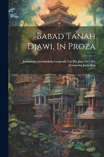 Couverture_Babad Tanah Djawi, In Proza