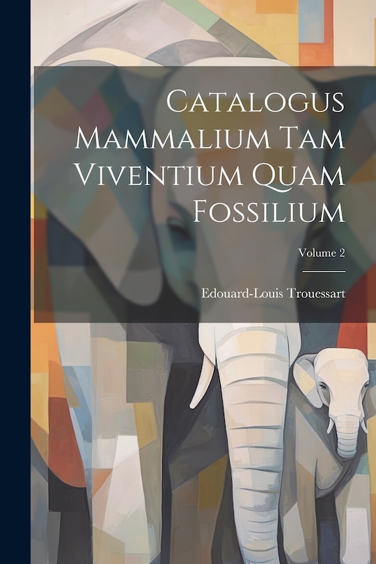 Couverture_Catalogus Mammalium Tam Viventium Quam Fossilium; Volume 2