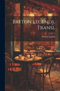 Breton Legends. Transl