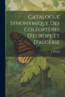 Couverture_Catalogue Synonymique Des Coléoptères D'europe Et D'algérie
