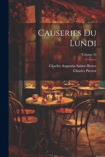 Front cover_Causeries du lundi; Volume 10