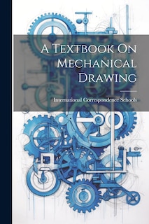 Front cover_A Textbook On Mechanical Drawing