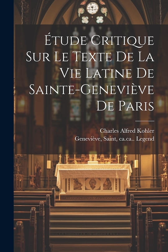 Front cover_Étude Critique Sur Le Texte De La Vie Latine De Sainte-geneviève De Paris