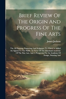 Couverture_Brief Review Of The Origin And Progress Of The Fine Arts