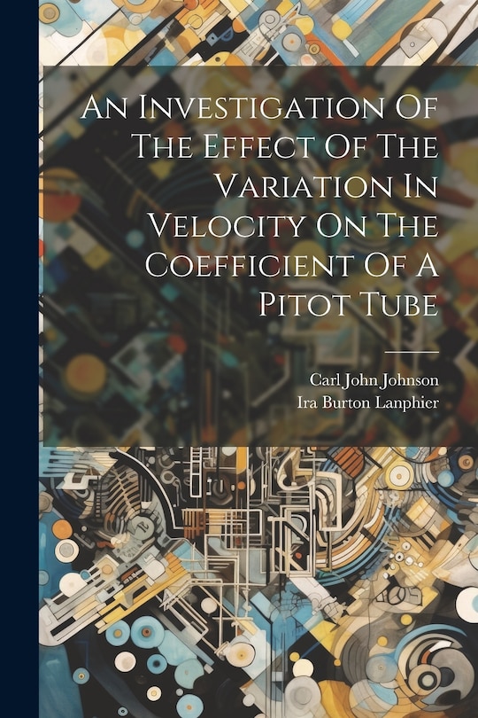 Couverture_An Investigation Of The Effect Of The Variation In Velocity On The Coefficient Of A Pitot Tube