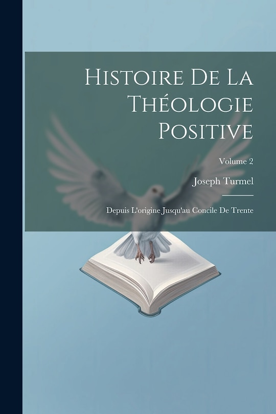 Front cover_Histoire de la théologie positive