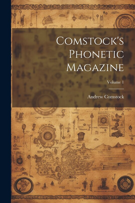 Front cover_Comstock's Phonetic Magazine; Volume 1