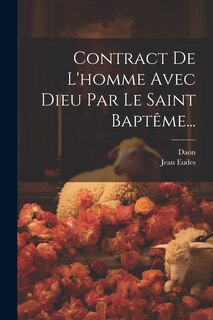 Front cover_Contract De L'homme Avec Dieu Par Le Saint Baptême...