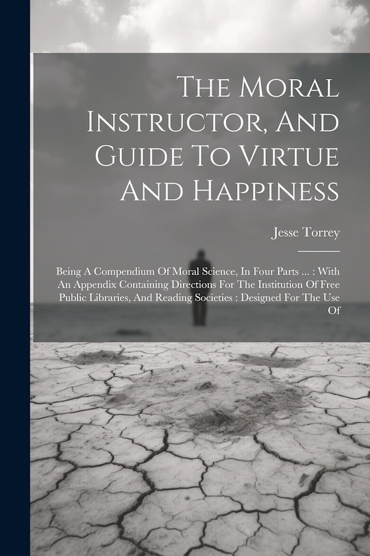 Front cover_The Moral Instructor, And Guide To Virtue And Happiness