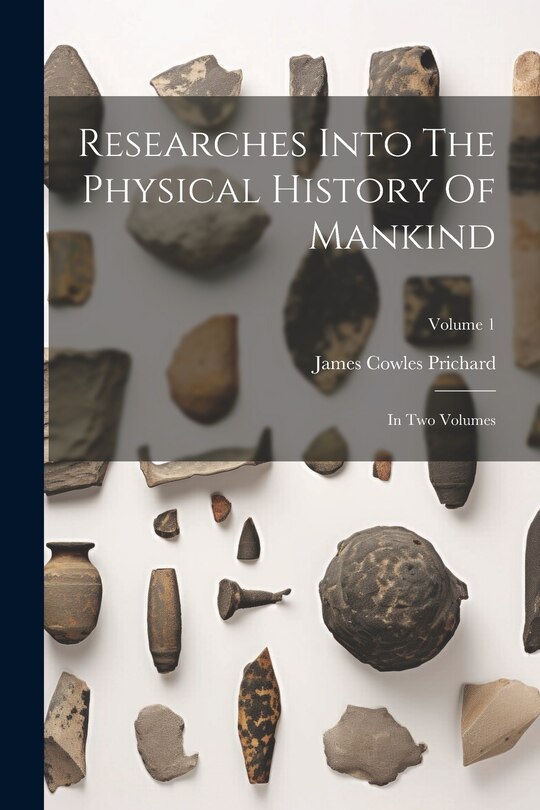 Couverture_Researches Into The Physical History Of Mankind