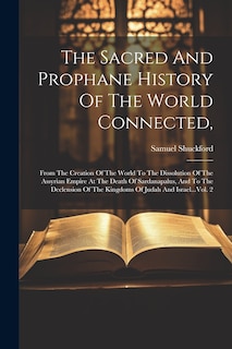 Front cover_The Sacred And Prophane History Of The World Connected,