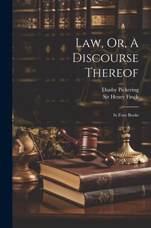 Couverture_Law, Or, A Discourse Thereof