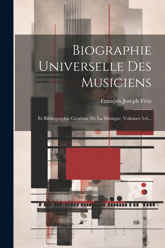 Front cover_Biographie Universelle Des Musiciens