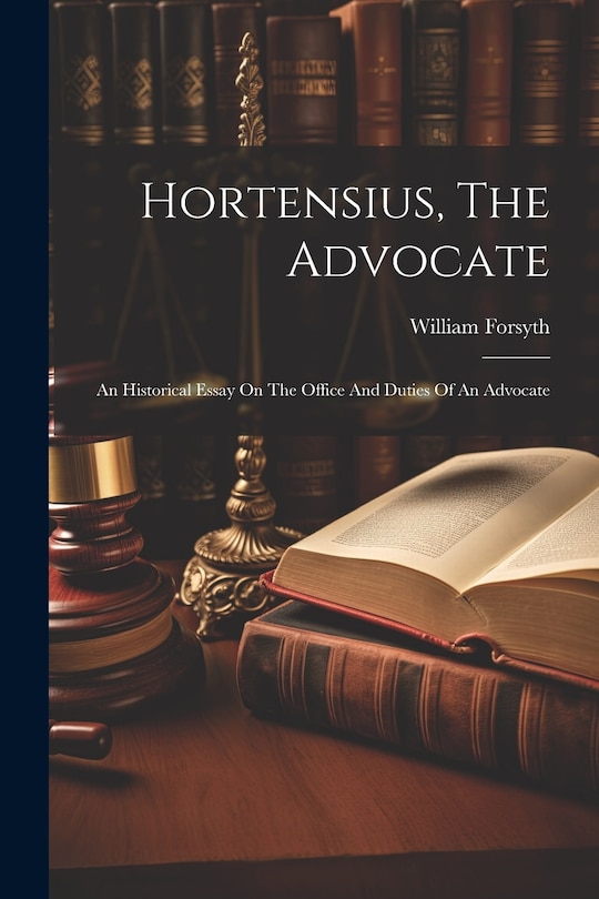 Front cover_Hortensius, The Advocate
