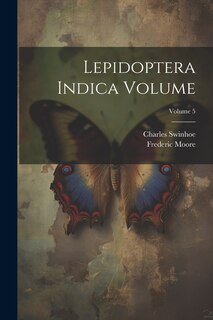 Couverture_Lepidoptera Indica Volume; Volume 5