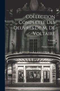 Couverture_Collection Complette Des Oeuvres De M. De Voltaire