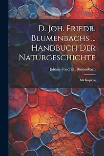 Couverture_D. Joh. Friedr. Blumenbachs ... Handbuch Der Naturgeschichte
