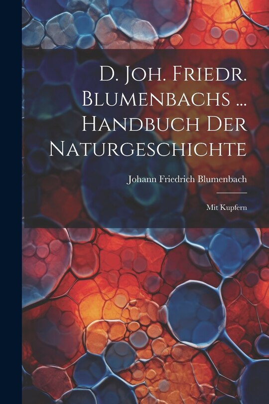 Couverture_D. Joh. Friedr. Blumenbachs ... Handbuch Der Naturgeschichte