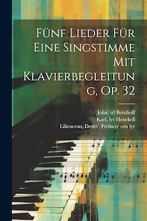 Couverture_Fünf Lieder Für Eine Singstimme Mit Klavierbegleitung, Op. 32